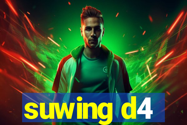 suwing d4